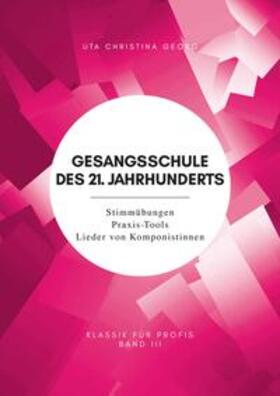 Georg / Christina Georg / Handke |  Gesangsschule des 21. Jahrhunderts - Band III | Buch |  Sack Fachmedien