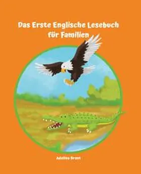 Brant |  Lerne Englisch am einfachsten mit dem Buch Das Erste Englische Lesebuch für Familien | Buch |  Sack Fachmedien