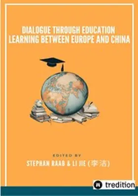 Li / Raab |  Dialogue through Education- Learning between Europe and China | eBook | Sack Fachmedien