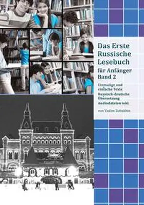 Zubakhin |  Lerne Russisch mit Vergnügen: Das Erste Russische Lesebuch für Anfänger Band 2 | Buch |  Sack Fachmedien