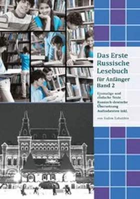 Zubakhin |  Lerne Russisch mit Vergnügen: Das Erste Russische Lesebuch für Anfänger Band 2 | eBook | Sack Fachmedien