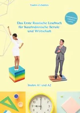 Zubakhin |  Russich Lernen - Das Erste Russische Lesebuch für Kaufmännische Berufe und Wirtschaft | Buch |  Sack Fachmedien