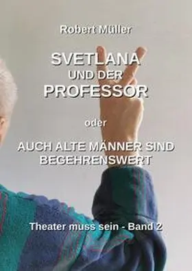 Müller |  Svetlana und der Professor | Buch |  Sack Fachmedien