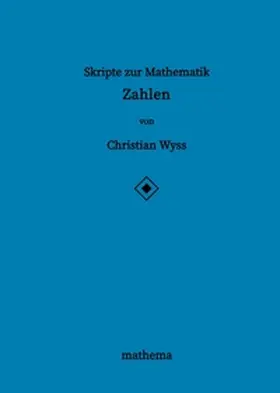 Wyss |  Skripte zur Mathematik - Zahlen | Buch |  Sack Fachmedien