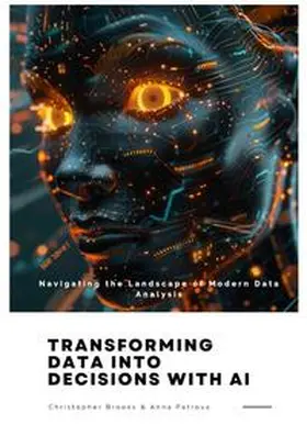 Brooks / Petrova |  Transforming Data in-to Decisions with AI | Buch |  Sack Fachmedien