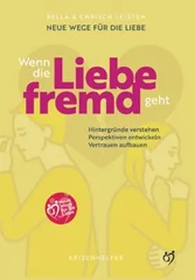 Leisten |  Neue Wege für die Liebe: Wenn die Liebe fremd geht | eBook | Sack Fachmedien