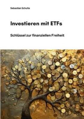 Schulte |  Investieren mit ETFs | Buch |  Sack Fachmedien