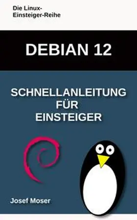 Moser |  Debian 12 | Buch |  Sack Fachmedien