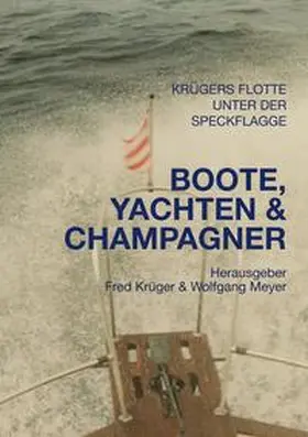 Meyer |  Boote, Yachten & Champagner | Buch |  Sack Fachmedien