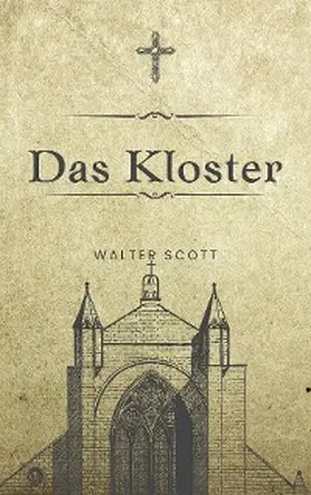 Pick / Scott |  Das Kloster | eBook | Sack Fachmedien