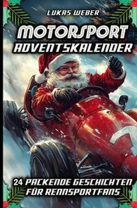 Weber |  Motorsport Adventskalender | Buch |  Sack Fachmedien