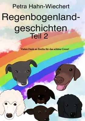 Hahn-Wiechert / Stumm | Regenbogenlandgeschichten | Buch | 978-3-384-43251-3 | sack.de