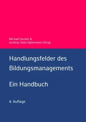 Gessler / Müller-Vorbrüggen / Sebe-Opfermann |  Handlungsfelder des Bildungsmanagements | Buch |  Sack Fachmedien