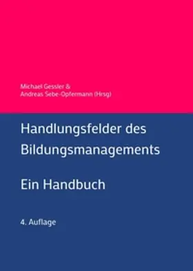 Gessler / Müller-Vorbrüggen / Sebe-Opfermann |  Handlungsfelder des Bildungsmanagements | Buch |  Sack Fachmedien