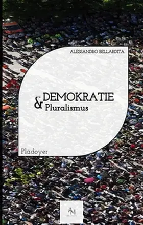 Bellardita |  Demokratie & Pluralismus | Buch |  Sack Fachmedien