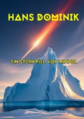 Dominik / Remde |  Ein Stern fiel vom Himmel | Buch |  Sack Fachmedien