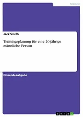 Smith |  Trainingsplanung für eine 20-jährige männliche Person | eBook | Sack Fachmedien