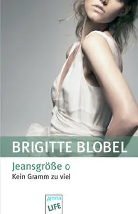 Blobel |  Jeansgröße 0 | Buch |  Sack Fachmedien