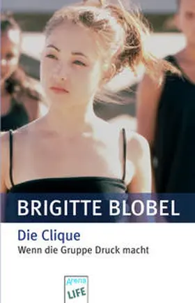 Blobel |  Die Clique | Buch |  Sack Fachmedien