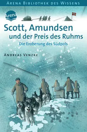 Venzke |  Scott, Amundsen und der Preis des Ruhms | Buch |  Sack Fachmedien