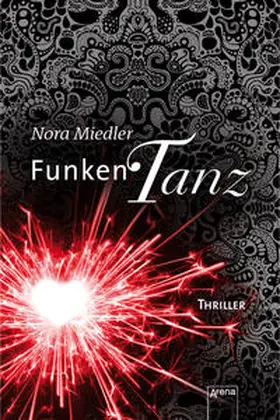 Miedler |  Funkentanz | Buch |  Sack Fachmedien