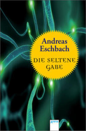 Eschbach |  Die seltene Gabe | Buch |  Sack Fachmedien