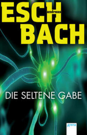Eschbach |  Die seltene Gabe | Buch |  Sack Fachmedien