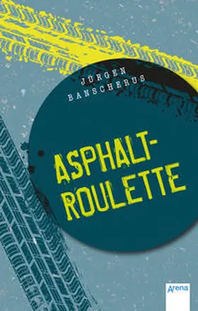 Banscherus |  Asphaltroulette | Buch |  Sack Fachmedien