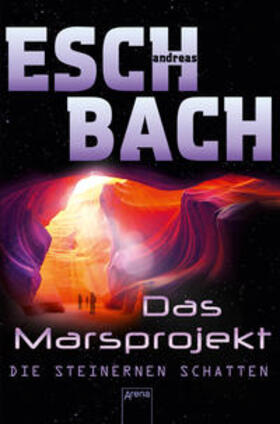 Eschbach |  Das Marsprojekt (4). Die steinernen Schatten | Buch |  Sack Fachmedien