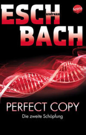 Eschbach |  Perfect Copy | Buch |  Sack Fachmedien