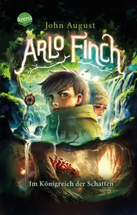 August |  Arlo Finch (3). Im Königreich der Schatten | Buch |  Sack Fachmedien