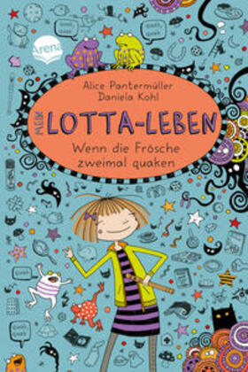 Pantermüller / Kohl |  Mein Lotta-Leben 13. Wenn die Frösche zweimal quaken | Buch |  Sack Fachmedien