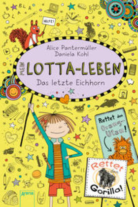 Pantermüller |  Mein Lotta-Leben (16). Das letzte Eichhorn | Buch |  Sack Fachmedien