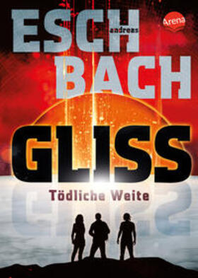 Eschbach |  Gliss. Tödliche Weite | Buch |  Sack Fachmedien
