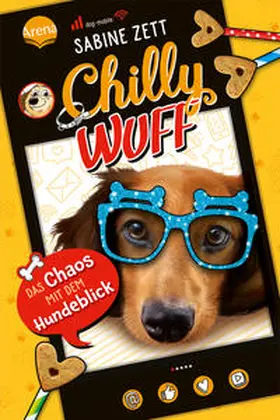 Zett |  Chilly Wuff (2). Das Chaos mit dem Hundeblick | Buch |  Sack Fachmedien