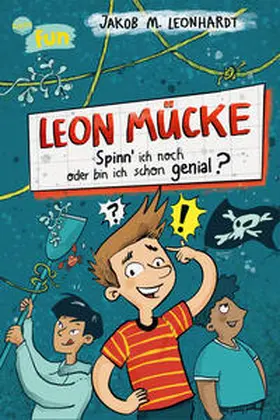 Leonhardt |  Leon Mücke (2). Spinn ich noch oder bin ich schon genial? | Buch |  Sack Fachmedien