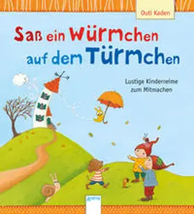 Schmalz |  Saß ein Würmchen auf dem Türmchen | Buch |  Sack Fachmedien