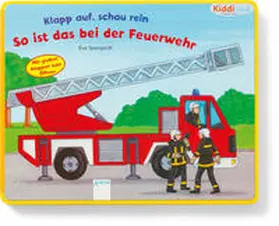  Klapp auf, schau rein. So ist das bei der Feuerwehr | Buch |  Sack Fachmedien