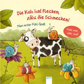 Schmalz |  Die Kuh hat Flecken - zähl die Schnecken! | Buch |  Sack Fachmedien