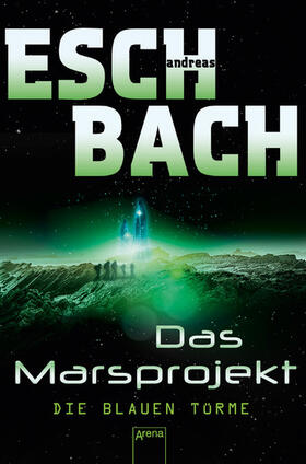 Eschbach |  Die blauen Türme | eBook | Sack Fachmedien
