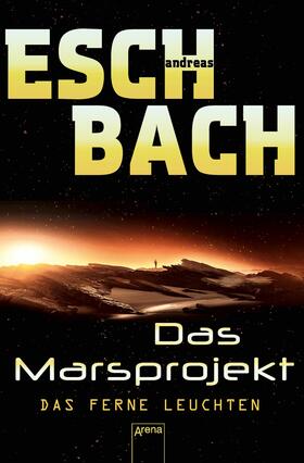 Eschbach |  Das ferne Leuchten | eBook | Sack Fachmedien