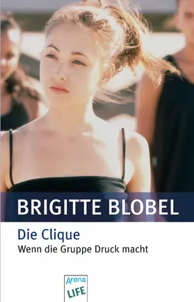 Blobel |  Die Clique | eBook | Sack Fachmedien