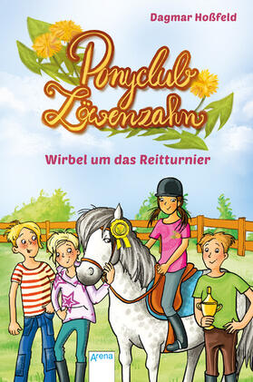 Hoßfeld |  Ponyclub Löwenzahn (1). Wirbel um das Reitturnier | eBook | Sack Fachmedien