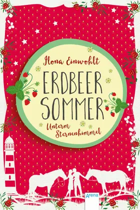 Einwohlt |  Erdbeersommer (2). Unterm Sternenhimmel | eBook | Sack Fachmedien