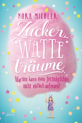 Miedler |  Zuckerwatteträume | eBook | Sack Fachmedien