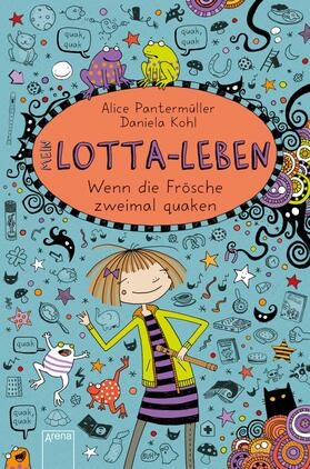 Pantermüller |  Mein Lotta-Leben (13). Wenn die Frösche zweimal quaken | eBook | Sack Fachmedien