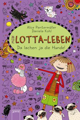 Pantermüller |  Mein Lotta-Leben (14). Da lachen ja die Hunde | eBook | Sack Fachmedien