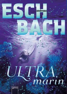 Eschbach |  Ultramarin (3) | eBook | Sack Fachmedien