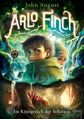 August | Arlo Finch (3). Im Königreich der Schatten | E-Book | sack.de