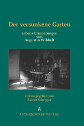 Wibbelt / Schepper |  Der versunkene Garten | Buch |  Sack Fachmedien